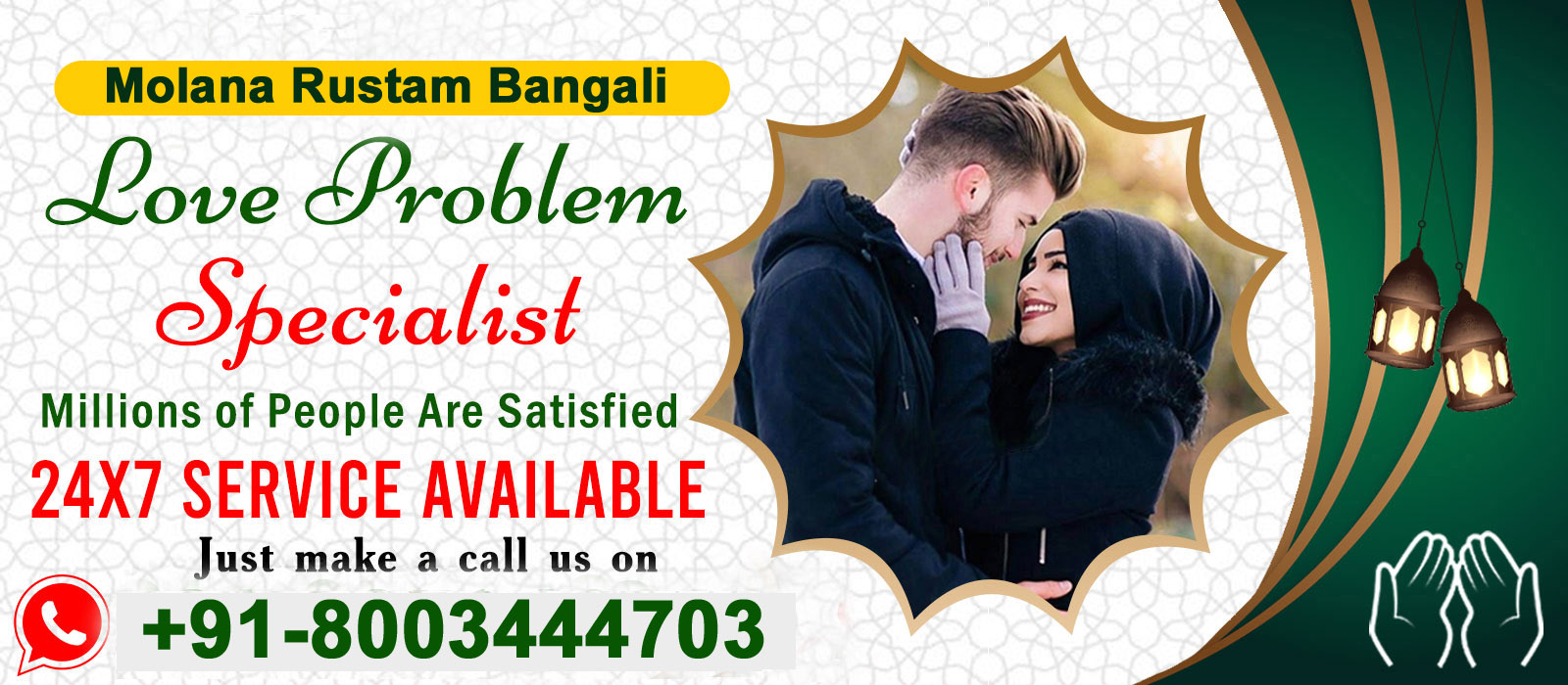 Molana Rustam Bangali Ji +91-8003444703